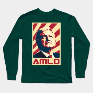 AMLO President Of Mexico Retro Propaganda Long Sleeve T-Shirt